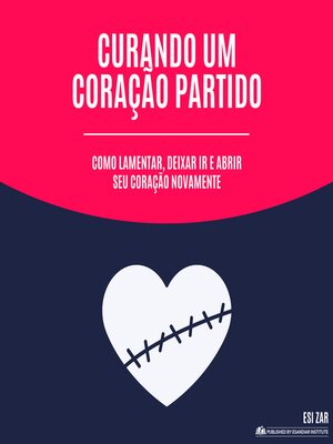 cover image of Curando um Coração Partido